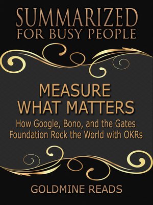 cover image of Summarized for Busy People--Measure What Matters
